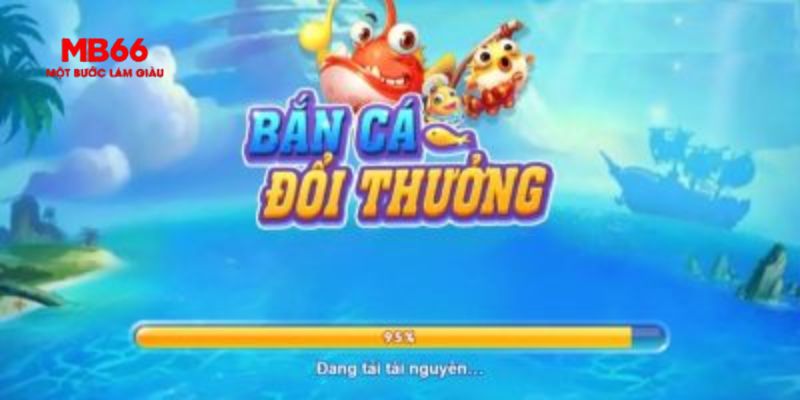Giới thiệu các thông tin cơ bản về game bắn cá đổi thưởng