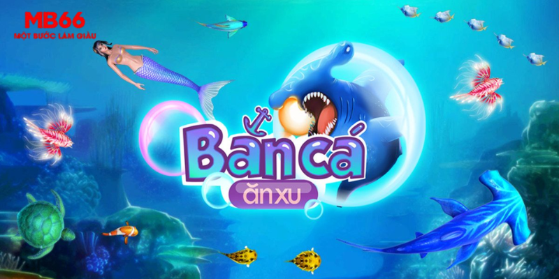 Giới thiệu game bắn cá xu