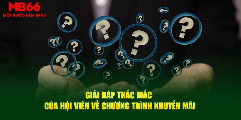 Câu hỏi thường gặp liên quan đến ưu đãi nhà cái