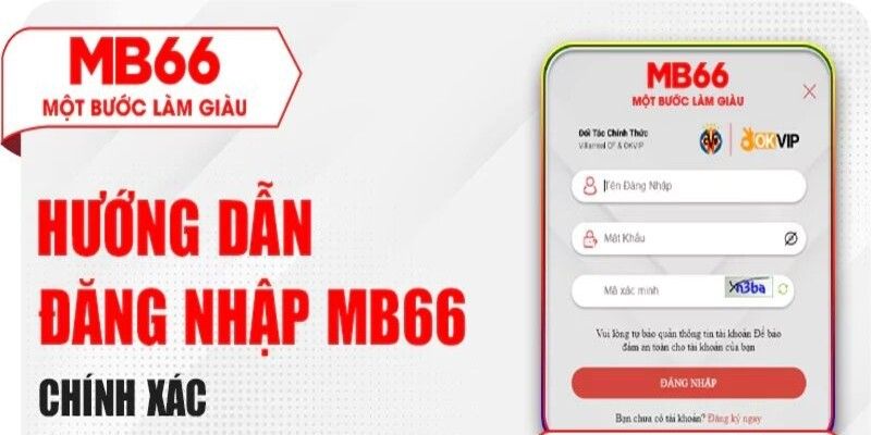 Hướng dẫn bet thủ đăng nhập MB66 chi tiết nhất 