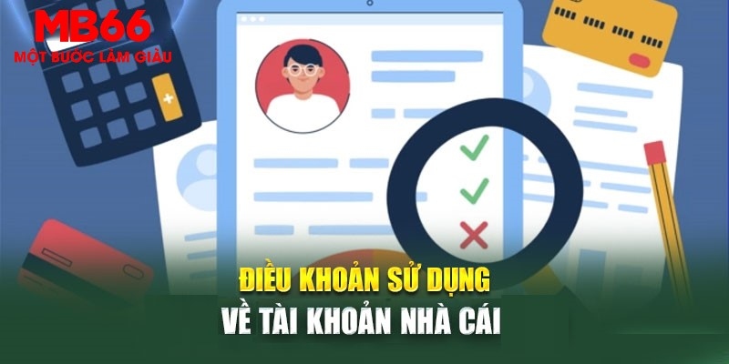 Điều khoản sử dụng MB66 đối với tài khoản hội viên